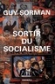 Guy Sorman - Sortir du socialisme.