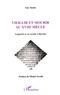 Guy Tassin - Vieillir et mourir au XVIIIe siècle - Longévité et vie sociale à Haveluy.