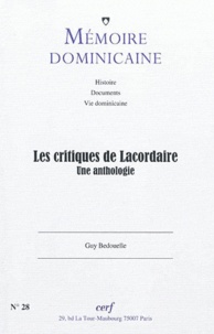 Guy-Thomas Bedouelle - Critiques de lacordaire. Une anthologie.