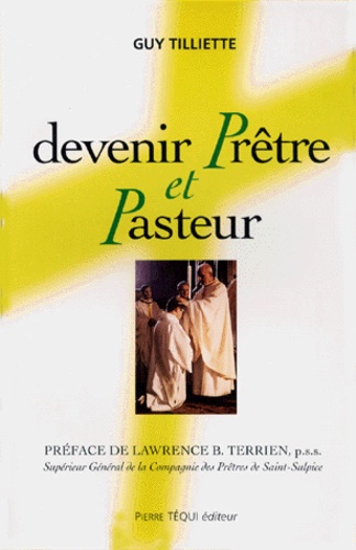 Guy Tilliette - Devenir prêtre et pasteur.