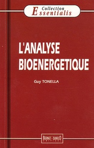 Guy Tonella - L'analyse bioénergétique.