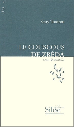 Guy Touitou - Le couscous de Zréda.