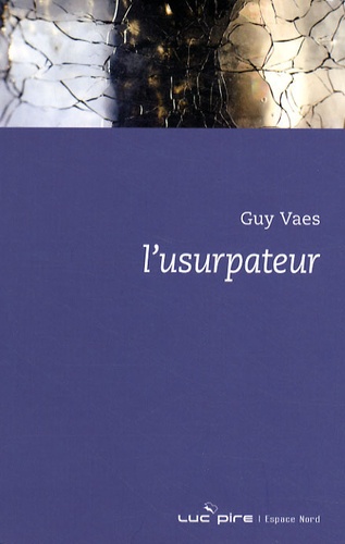 Guy Vaes - L'Usurpateur.