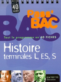 Guy Varenne - Histoire Terminales L/Es/S. 40 Fiches.