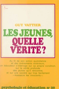 Les jeunes, quelle vérité ?