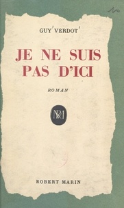 Guy Verdot - Je ne suis pas d'ici.