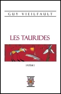 Guy Vieilfault - Les Taurides, Poésie.