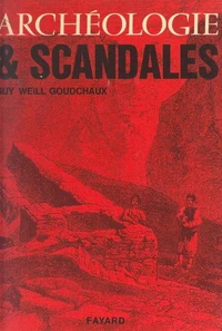 Archéologie et scandales
