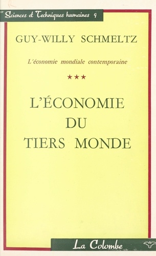 L'économie mondiale contemporaine (3). L'économie du tiers monde