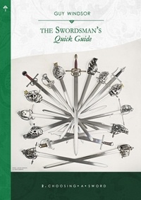  Guy Windsor - Choosing a Sword - The Swordsman's Quick Guide, #2.