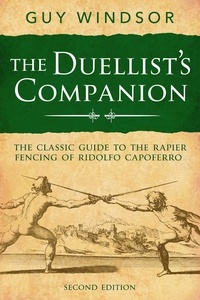  Guy Windsor - The Duellist’s Companion, 2nd Edition.