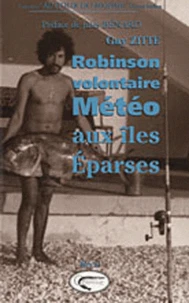 Robinson volontaire météo aux îles éparses
