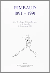 Actes du colloques de Marseille, 1891-1991, publiés par André Guyaux