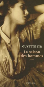 Guyette Lyr - La saison des hommes.