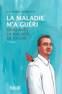 La maladie m'a guéri