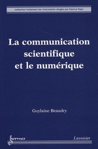 Guylaine Beaudry - La communication scientifique et le numérique.