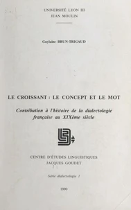 Le croissant : le concept et le mot