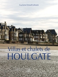 Guylaine Ernoult-leloutre - Villas et chalets de Houlgate.