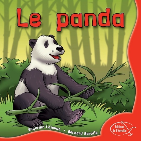 Guylaine Lejeune et Bernard Barolle - Le panda.