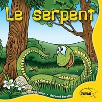 Guylaine Lejeune et Bernard Barolle - Le serpent.