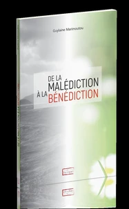 De la malédiction à la bénédiction