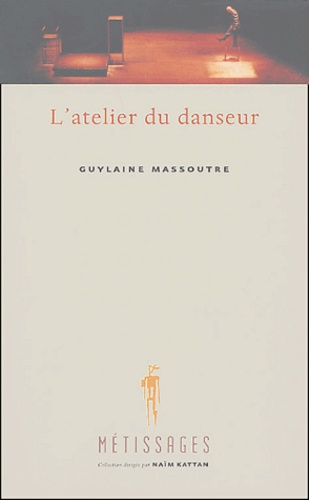 Guylaine Massoutre - L'atelier du danseur.
