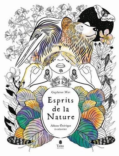 Esprits de la Nature. Album onirique à colorier