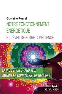 Notre fonctionnement énergétique et léveil de notre conscience.pdf