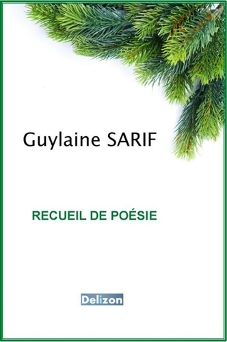 Guylaine Sarif - Recueil de poésie.