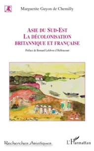 Asie du Sud-Est, la décolonisation britannique et française