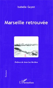 Marseille retrouvée