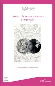 Guyonne Leduc - Inégalités femmes-hommes et utopie(s).