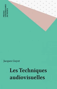 Les techniques audiovisuelles