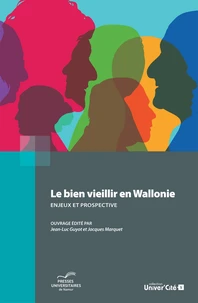 Le bien-vieillir en Wallonie : enjeux et prospective