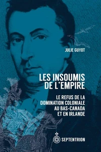 Les insoumis de l'empire. le refus de la domination coloniale au