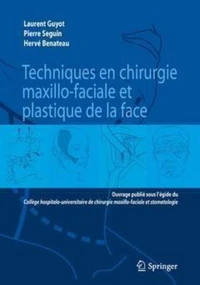 Techniques en chirurgie maxillo-faciales et plastique de la face