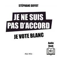 Je ne suis pas d'accord, je vote blanc