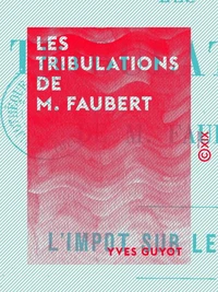 Les Tribulations de M. Faubert - L'impôt sur le revenu