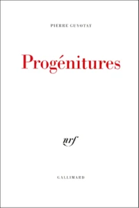 Progenitures. Avec Un Cd-Audio