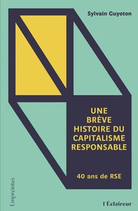 Une brève histoire du capitalisme responsable