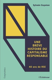 Une brève histoire du capitalisme responsable