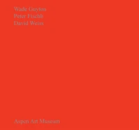 Wade Guyton, Peter Fischli, David Weiss
