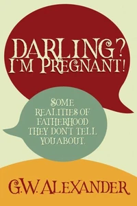 Darling? I'm Pregnant!