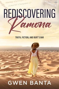 Rediscovering Ramona: Truth, Fiction, and Burt's Bar