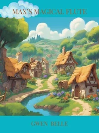 Max's Magical Flute