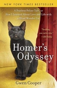  Gwen Cooper - Homer's Odyssey: A Fearless Feline Tale, or How I Learned About Love and Life with a Blind Wonder Cat - The Adventures of Homer!, #1.