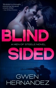  Gwen Hernandez - Blindsided - Men of Steele, #3.