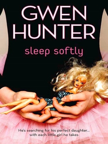 Gwen Hunter - Sleep Softly.