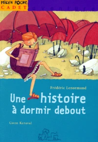 Une histoire à dormir debout