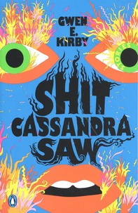 Gwen Kirby - Shit Cassandra Saw.